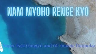 Super Fast Gongyo and 60minutes Daimoku  Nam Myoho Renge Kyo [upl. by Eelyahs]