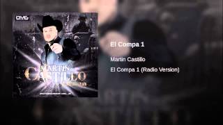 Martin Castillo  El Compa 1 Audio [upl. by Calysta]