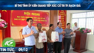 BÍ THƯ TỈNH ỦY KIÊN GIANG TIẾP XÚC CỬ TRI TP RẠCH GIÁ  THKG [upl. by Gennifer755]