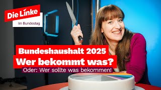 Wer bekommt Was Bundeshaushalt 2025 Edition [upl. by Nugent]