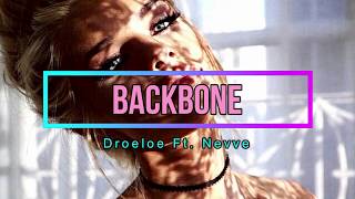 DROELOE Backbone Ft Nevee LyricsLetra [upl. by Nitsu]