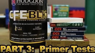 Hodgdon CFE BLK part 3 Primers [upl. by Ydnat]