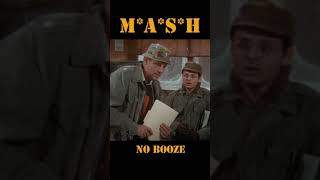 MASH 4077 No booze [upl. by Catha]