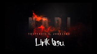 Yonnyboii Feat Joe Branko  NADI  Lirik [upl. by Winnick5]