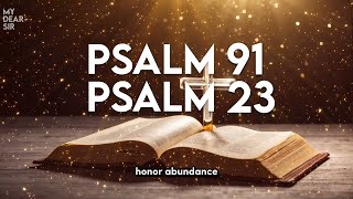 PSALM 91 And PSALM 23 The Two Most Powerful Prayers From The Bible March 17 [upl. by Eenar]