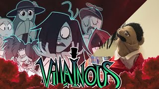 Villainous Episode 2 Boolldozing Reaction Puppet Reaction [upl. by Liddle]