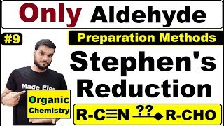 L9 quotStephen Reactionquot  Only Aldehydes Preparation By Nitriles  NEET JEE  By Arvind Arora [upl. by Yecrad58]