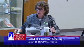 Waterbury Board of Education Meeting  January 24 2019 [upl. by Nauqahs317]