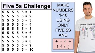 The Five 5s Challenge Make 110 with ONLY Five 5s and Math Symbols [upl. by Anelle]