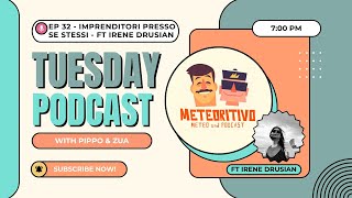 Ep 32  Imprenditori presso se stessi  Ft Irene Drusian [upl. by Gibrian]