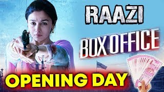 Raazi OPENING DAY Collection  Alia Bhatt  Vicky Kaushal [upl. by Armington]