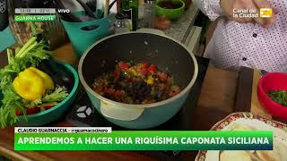 ¿Cómo hacer una Caponata Siciliana Receta de Clauidio Guarnaccia 2 en Hoy Nos Toca a las Diez [upl. by Muhcon]