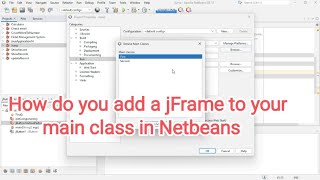 How do you add a jFrame to 🔴 your main class in Netbeans [upl. by Reine929]