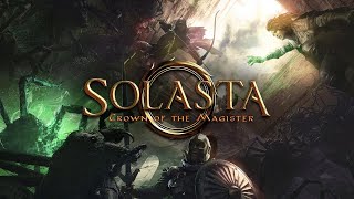 Game 30 of Solasta Crown of the Magister amp DLCs 4 Man Authentic Play Through [upl. by Anerom]