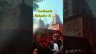 Neelkanth Mahadev Rishikesh 🙏 rishikesh gangariver shortsfeed shortsvideo [upl. by Fanchie473]