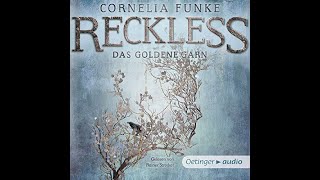 Kostenloses Hörbuch Cornelia Funke  Das goldene Garn  Reckless 3 [upl. by Carmelo]