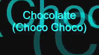 Choco Choco Latte lyrics [upl. by Garbers]