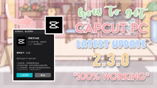 How to install CAPCUT latest version 230 on PCLAPTOP windows for FREE  𝖎 𝖗 𝖎 𝖘 𝖒 𝖔 𝖔 𝖓 🌙☁️ [upl. by Bartko]