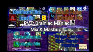 PVZ Brainiac Maniac  Mix amp Mashup [upl. by Wobniar]