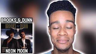 Brooks amp Dunn  Neon Moon  FIRST TIME REACTION [upl. by Boyt]