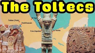 Who were the Toltecs A Quick Look at the Toltecs in Mythology and History [upl. by Hsivat]