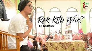 Ustadz Evie Effendi  Kajian Akbar quotRek Kitu Waequot [upl. by Marquet937]