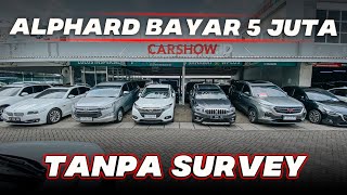 ALPHARD BEKAS CUMA 5 JUTA TANPA SURVEY HARGA MOBIL BEKAS MURAH AKHIR TAHUN SHOWROOM CS AUTO BSD [upl. by Nrubyar461]