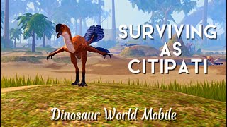 Surviving As Citipati  Dinosaur World Mobile [upl. by Annaeirb]