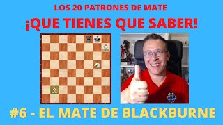 6  El Mate de Blackburne  Los 20 Patrones de Mate que tienes que saber [upl. by Rettig]