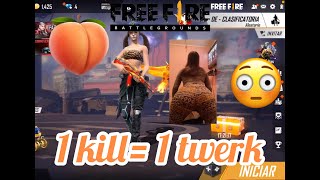 Bailo TWERK 🍑 por cada KILL que me haga en FREE FIRE  1 KILL 1 TWERK 🍑🔥😈 [upl. by Osric]