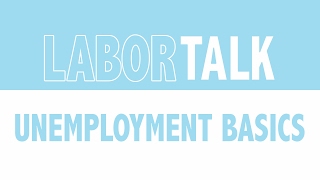 Labor Talk Filing for Unemployment Basics [upl. by Okimuy]