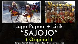 lyric Sajojo Papua  ORIGINAL [upl. by Ohnuj]