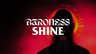 BARONESS  Shine Official Video [upl. by Zosima]