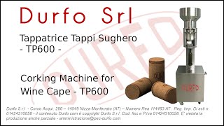 DURFO  Tappatrice Sughero  Corking Wine Bottles  TP600 [upl. by Savvas]