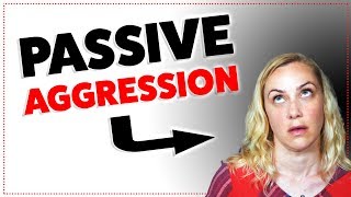 Are You Passive Aggressive [upl. by Odnalo]