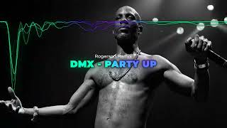 DMX  Party Up  Rogerson Remix [upl. by Anu46]