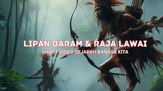 LIPAN BARAM DAN RAJA LAWAI DI BRUNEI SHORT VIDEO [upl. by Naj]