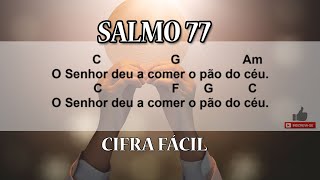 O Senhor deu a comer o pão do céu  Salmo 77  COM CIFRA FÁCIL [upl. by Corine]