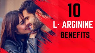 Top 10 Benefits of LArginine [upl. by Way887]