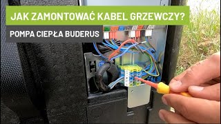 Jak zamontować kabel grzewczy do pompy ciepła Buderus Logatherm WLW196i [upl. by Phylis]