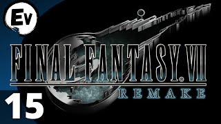 Original Lets Play Final Fantasy 7 Remake part 15  EV [upl. by Hull811]