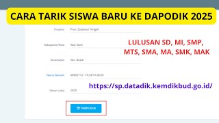 CARA TARIK SISWA BARU KE DAPODIK 2025 [upl. by Rostand]