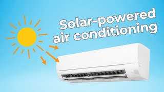 Solar powered air conditioning [upl. by Suiradal]