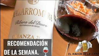 MATARROMERA CRIANZA 🍷🇪🇸  Recomendación de la semana [upl. by Niawd]