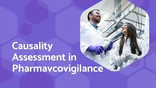 Causality Assessment in Pharmacovigilance a training on pharmacovigilance causality assessment [upl. by Anippesuig18]