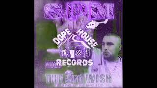 SPM  Wiggy Slowed Down ft Baby Bash [upl. by Nereil]