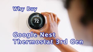 Why Buy Google Nest Thermostat 3rd Gen [upl. by Allyce]