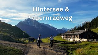 Radtour zwischen Bad Reichenhall amp Zell am See  4K  Bikepacking Tauernradweg [upl. by Ytitsahc101]