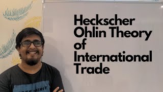 Heckscher Ohlin Theory of International Trade in Hindi [upl. by Ellehcir]