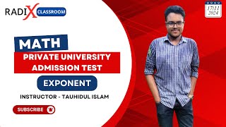 Private University Admission Test  Exponent  Radix Classroom  Tauhidul Islam [upl. by Odo405]